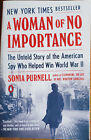 A Woman of No Importance, by Sonia Purnell (2019, Trade Paperback)