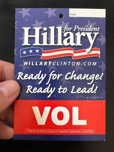 Hillary Clinton for President Volunteer Identification ID Tag 2007/2008 Campaign - Picture 1 of 2