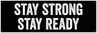 Baner Stay Strong Stay Ready - Motywacyjny wystrój domowej siłowni (60 x 20 cali)