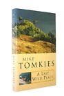 A Last Wild Place by Tomkies, Mike Paperback Book The Cheap Fast Free Post