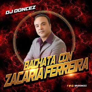 DJ DonCez - Bachata Con Zacaria Ferreira - Picture 1 of 2