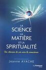 La Science, La Matière, Et La Spiritualité : Un... | Book | Condition Acceptable