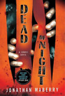 Jonathan Maberry Dead of Night (Paperback) Dead of Night