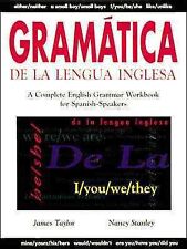 Gramatica De LA Lengua Inglesa : A Complete English Grammar Workbook for Span...