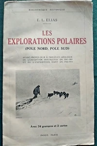 LES EXPLORATIONS POLAIRES (POLE NORD, POLE SUD) E. L. ELIAS. 1930 - Picture 1 of 9