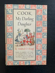 MILDRED O. KNOPF - COOK MY DARLING DAUGHTER - SIGNED - 1978 - DJ - APPEARS UNRE - Picture 1 of 12