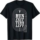 NEW! Funny Track and Field Design Run Fast Turn Left Humor T-Shirt - MADE IN USA