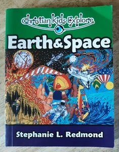Christian Kids Explore Earth & Space Stephanie Redmond Great Cond Homeschool - Picture 1 of 3