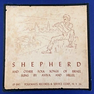 FOLK LP -Aviva And Hillel-SHEPHERD -ISRAELI SONGS -FOLKWAYS 1953 Original 10'' - Foto 1 di 8
