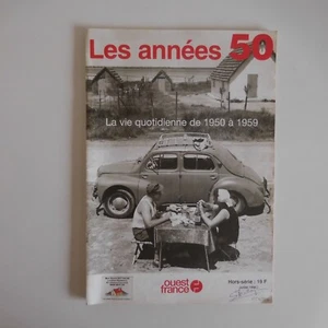 Ouest France hors série 1996 Les années 50 vie quotidienne 1950 1959 N7261 - Picture 1 of 12
