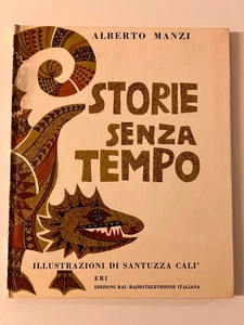 Storie senza tempo Alberto Manzi Santuzza Calì Eri 1°ed 1971 - Picture 1 of 1