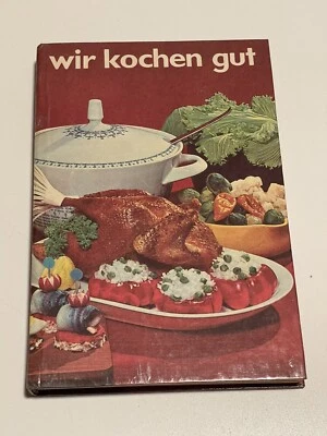 Wir kochen gut - Vintage Cookbook In German 1968 - Image 1 of 4