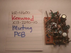 📈KENWOOD X13-2290-10 MUTING PCB KR-4600 STEREO RECEIVER - Picture 1 of 4