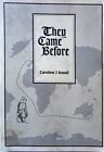 They Came Before By Ansell Caroline J - Book - Paperback - Australian History