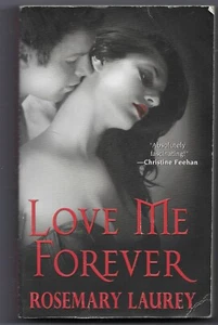 Love Me Forever by Rosemary Laurey (2010, Mass Market) - Imagen 1 de 2