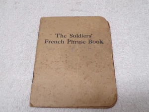 1918 FELT & TARRANT MFG. CO. CHICAGO, ILL. "THE SOLDIERS' FRENCH PHRASE BOOK" - Bild 1 von 7
