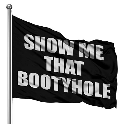 Show me that BootyHole Flag 3x5 ft Polyester American Flag Banner Decor funny - Image 1 of 4