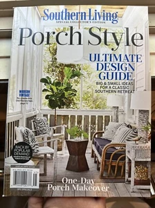 PORCH STYLE Magazine 2024 Southern Living Special Collector's Edtn. 4th Printing - Picture 1 of 2