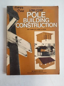 Low-Cost Pole Building Construction: The Complete How-To Book - Wolfe, Ralph... - Bild 1 von 12