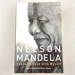 Conversations with Myself by Nelson Mandela Hardcover Book 2010 VGC - Picture 1 of 12