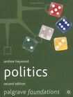 Politics: Second Edition By Andrew Heywood