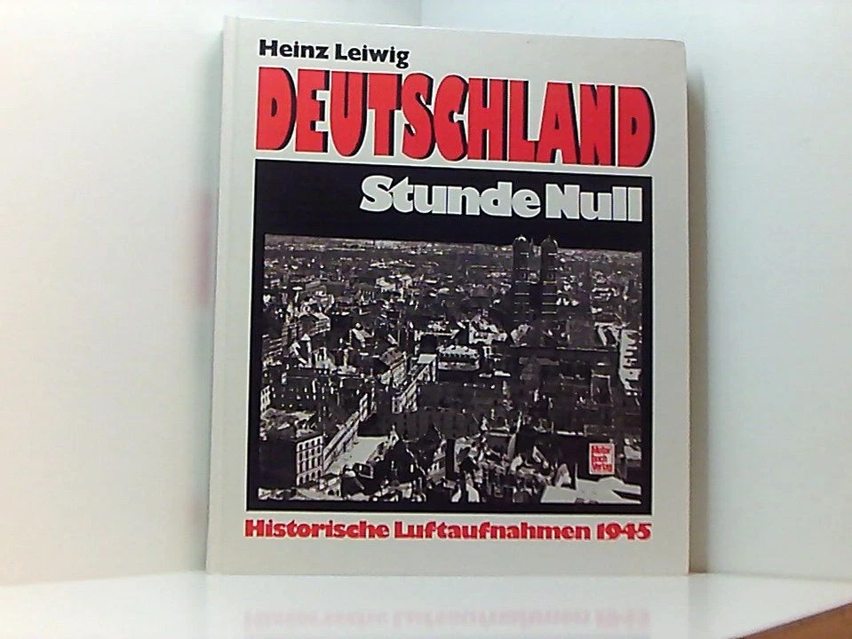 Deutschlands Stunde Null: Historische Luftaufnahmen 1945 [1]. Historische Luftau - Bild 1 von 1