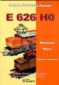 CATALOGO MODELLINI TRENI E 626 H0 LIBRO RIVAROSSI ROCO BETTIART Navitren E ALTRI - Foto 1 di 1