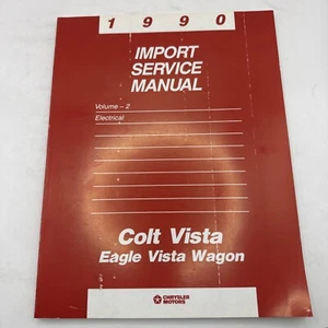 1990 Chrysler Colt Vista Eagle Vista Import Service Manual Volume 2 Electrical - Picture 1 of 3