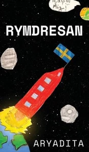 Rymdresan by Aryadita Yadav (Swedish) Hardcover Book - Picture 1 of 1