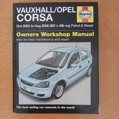 HAYNES MANUAL NO 4617 FOR THEVAUXHALL OPEL/CORSA (2003-2006 OR 53 TO 06 PLATE) - Image 1 of 3