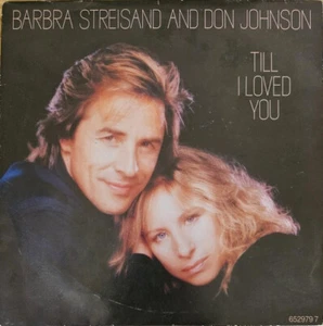 Barbra Streisand And Don Johnson - Till I Loved You - Vinyl 7" 45T (Single) - Picture 1 of 1
