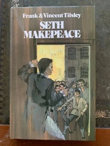 Frank & Vincent Tilsley 'SETH MAKEPEACE' (1956). 1973 Reprint Hardback UNREAD - Picture 1 of 3