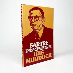 Sartre : rationaliste romantique par Iris Murdoch / couverture rigide comme neuf