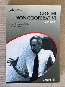 John Nash - GIOCHI NON COOPERATIVI - Zanichelli 2004 - Picture 1 of 9