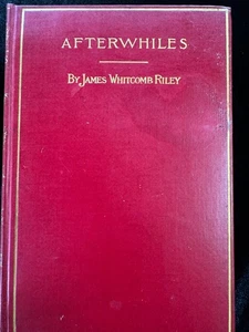 "Afterwhiles" a Collection of Poems by James Whitcomb Riley 1899 - Bild 1 von 6