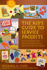 The Kids Guide to Service Projects: Over 500 Service Ideas for Youn - VERY GOOD