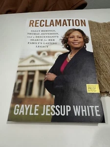 Reclamation: Sally Hemings, Thomas Jefferson, and a Descendant's Search for Her - Picture 1 of 2