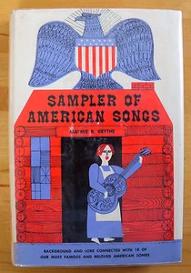 Sampler of American Songs by Maymie R. Krythe (1969,HC) 1st Edition  Ex Library - Picture 1 of 6