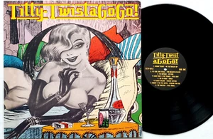 Titty-Twist aGoGo! LP Chico Arnez, Sheltons, Albert Collins, The Impalas Ho-Dad - Picture 1 of 3
