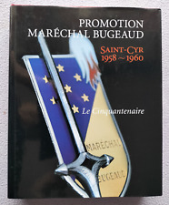 PROMOTION MARECHAL BUGEAUD Saint-Cyr 1958-1960 le Cinquantenaire