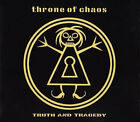 THRONE OF CHAOS - Truth And Tragedy CDS