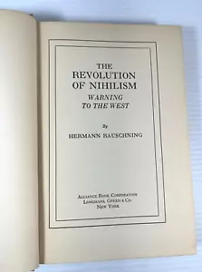 The Revolution of Nihilism: The Warning to the West by Herman Rausch Nigh 1939 - Imagen 1 de 7