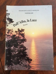From dawn, la luce poems Francesca Galli Angelini Verdirame 1996 - Picture 1 of 2