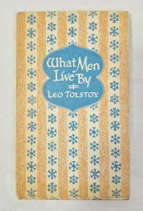 What Men Live For By Leo Tolstoy Vintage Illustrated Hardcover DJ - Foto 1 di 11