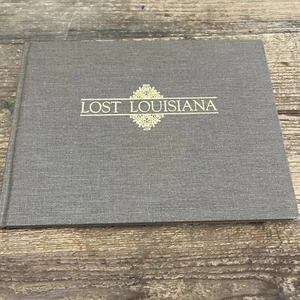 Lost Louisiana Beauregard Press Baton Rouge, La, signed first edition - Picture 1 of 12
