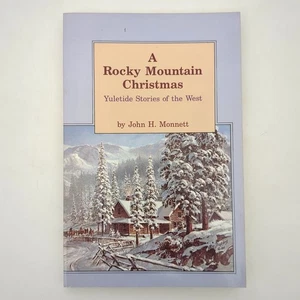 A Rocky Mountain Christmas Western History Paperback Book John Monnett 1987 - Picture 1 of 23