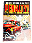 1955 Crime Must Pay The Penalty # 43 Golden Age Ace Magazines 51 Olds 49 Ford !
