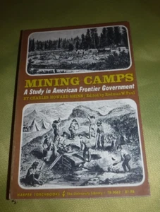 Mining Camps, a Study in American Frontier Government  by Charles Howard Shinn - Picture 1 of 7
