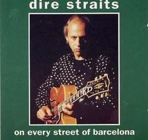 DIRE STRAITS On Every Street In Barcelona SELTENE INOFFIZIELLE LIVE-CD HERVORRAGENDER ZUSTAND - Bild 1 von 2
