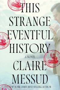 This Strange Eventful History - Messud - Brand New, Free Shipping 039363504X - Foto 1 di 1